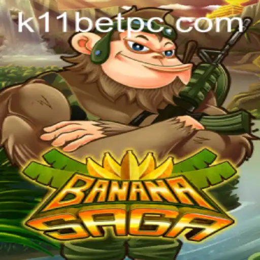 Exploring BananaSaga and its Connection with k11bet