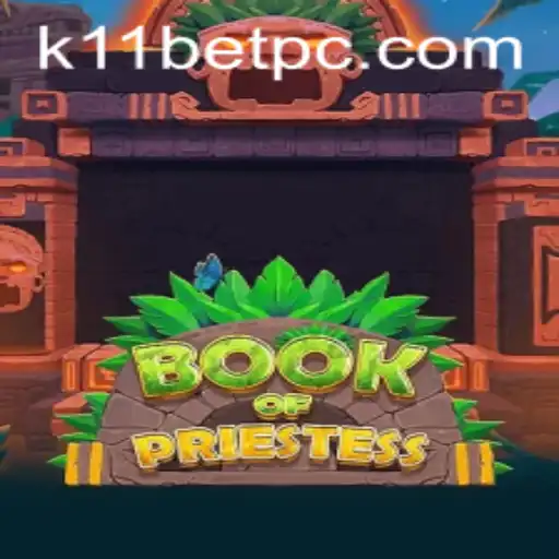 Exploring the Mystical World of 'BookOfPriestess' with K11Bet