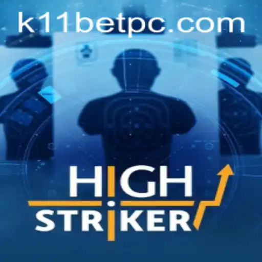 HighStriker: Revolutionizing Online Gaming with k11bet